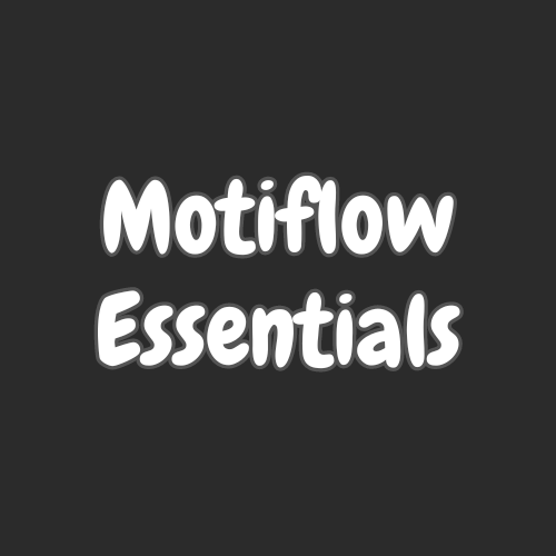 Motiflow Essentials